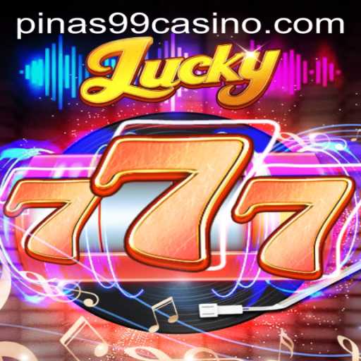 Discover the Thrills of Lucky777 and the Rise of Pinas99